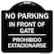 Signmission No Parking No Parking in Front of Gate Prohibido Estacionarse Alum Sign, 18" x 18", BW-1818-23665 A-DES-BW-1818-23665 - alternate 1